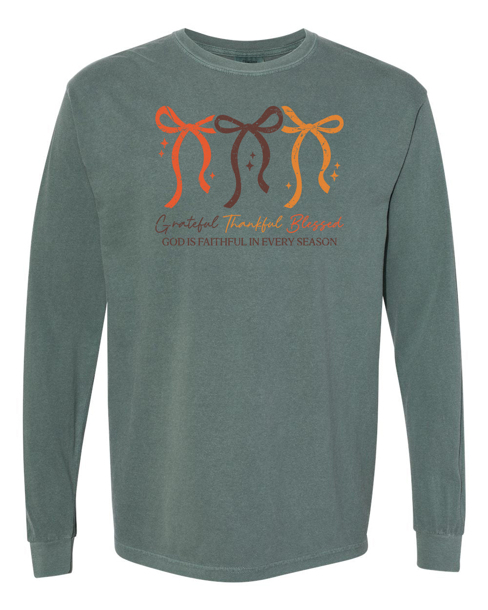God is Faithful in Every Season Long Sleeve