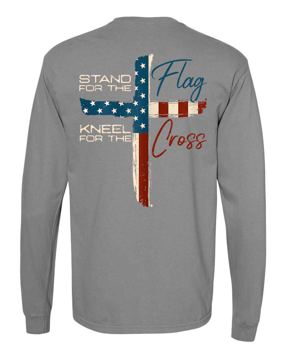Stand for the Flag, Kneel for the Cross Long Sleeve T-Shirt