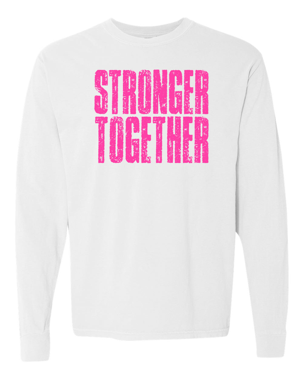 Stronger Together Long Sleeve
