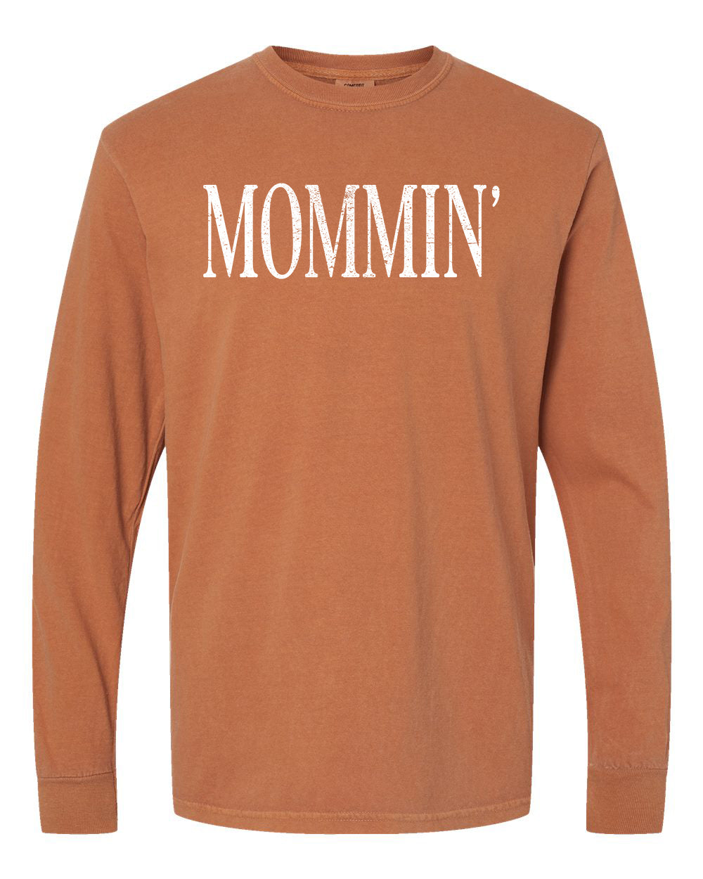 Mommin' Long Sleeve T-Shirt