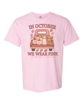 In October We Wear Pink Tee
