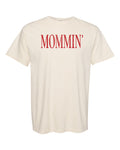 MOMMIN' T-Shirt