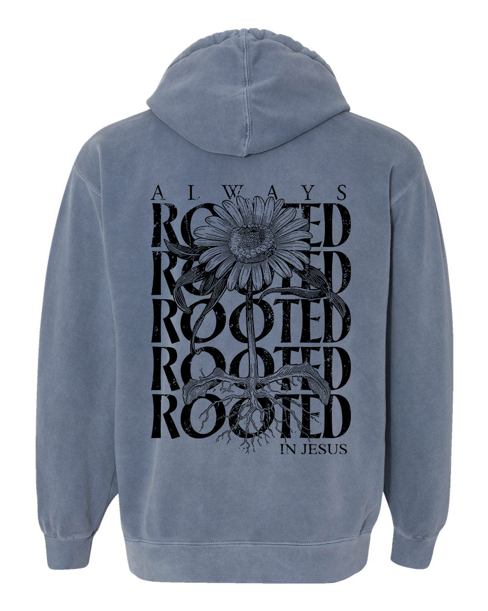 Always Rooted Hoodie