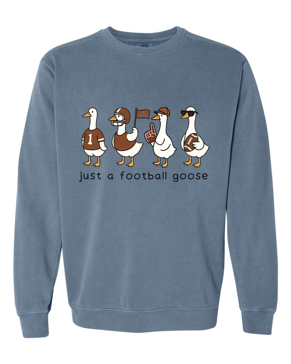 Just a Football Goose Crewneck