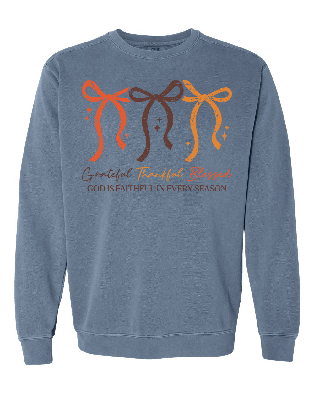 God is Faithful in Every Season Crewneck