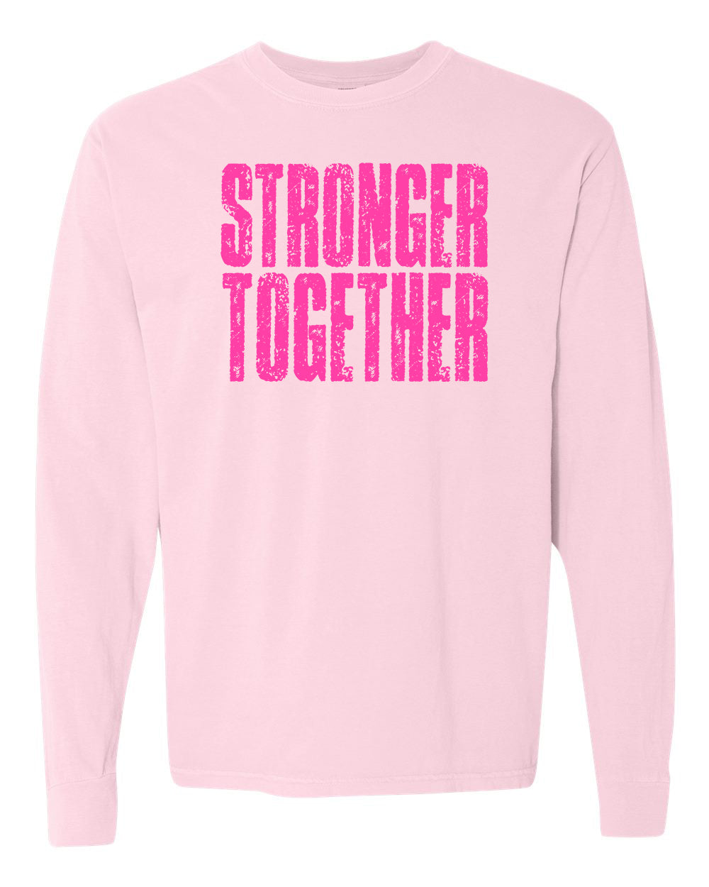 Stronger Together Long Sleeve
