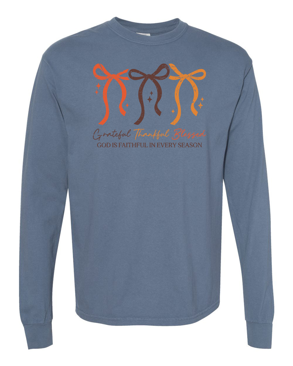 God is Faithful in Every Season Long Sleeve
