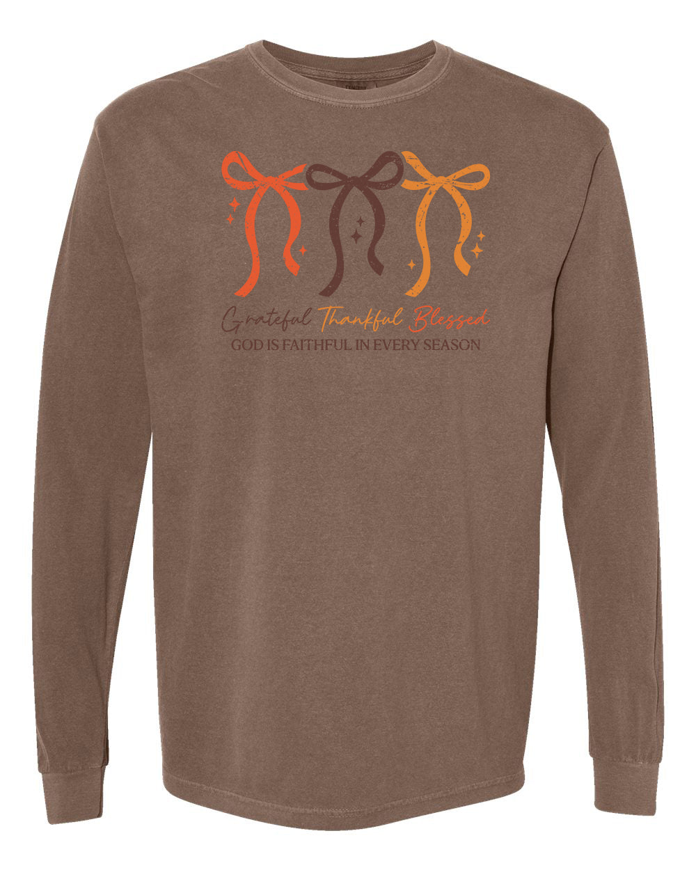 God is Faithful in Every Season Long Sleeve