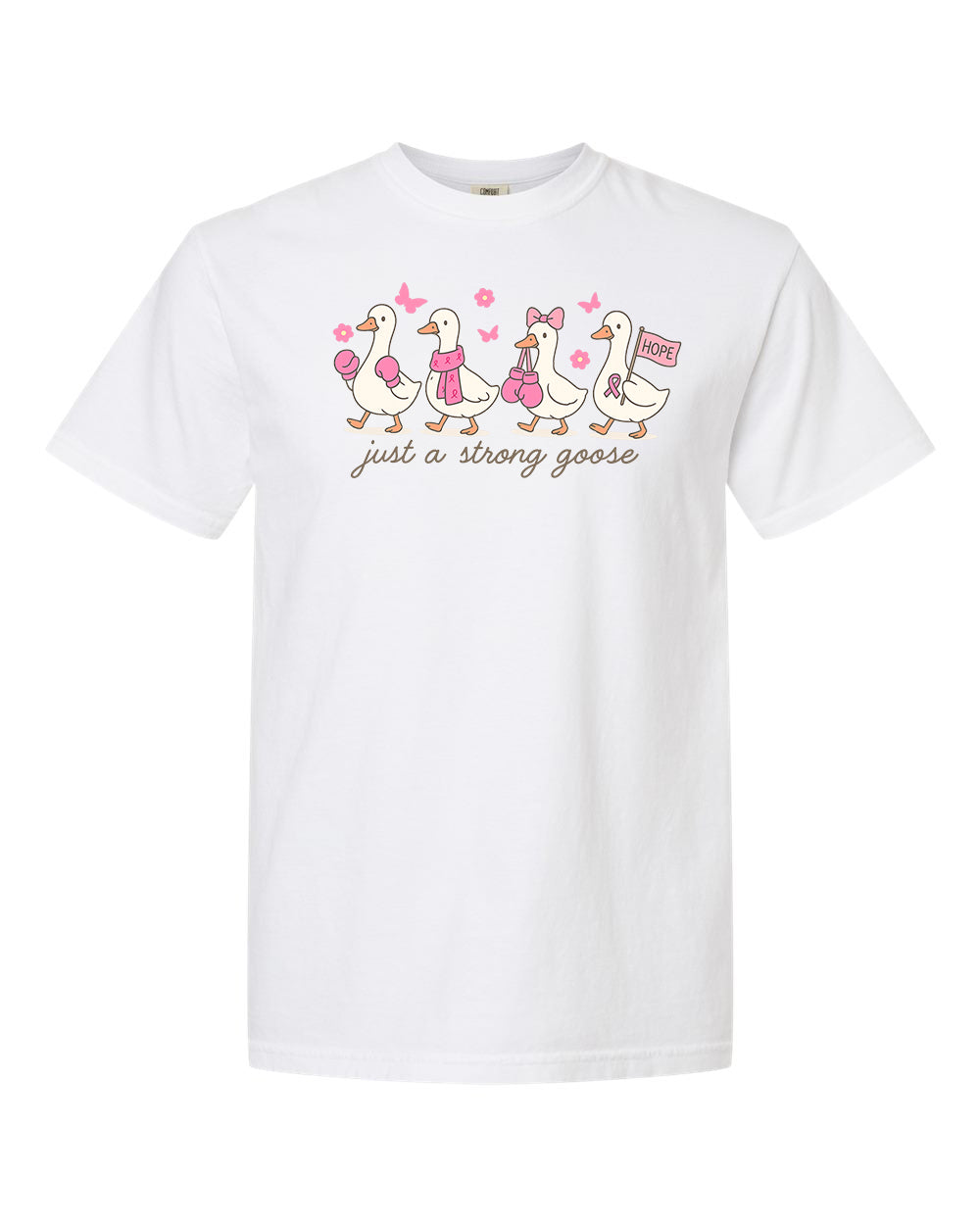 Just a Strong Goose Tee