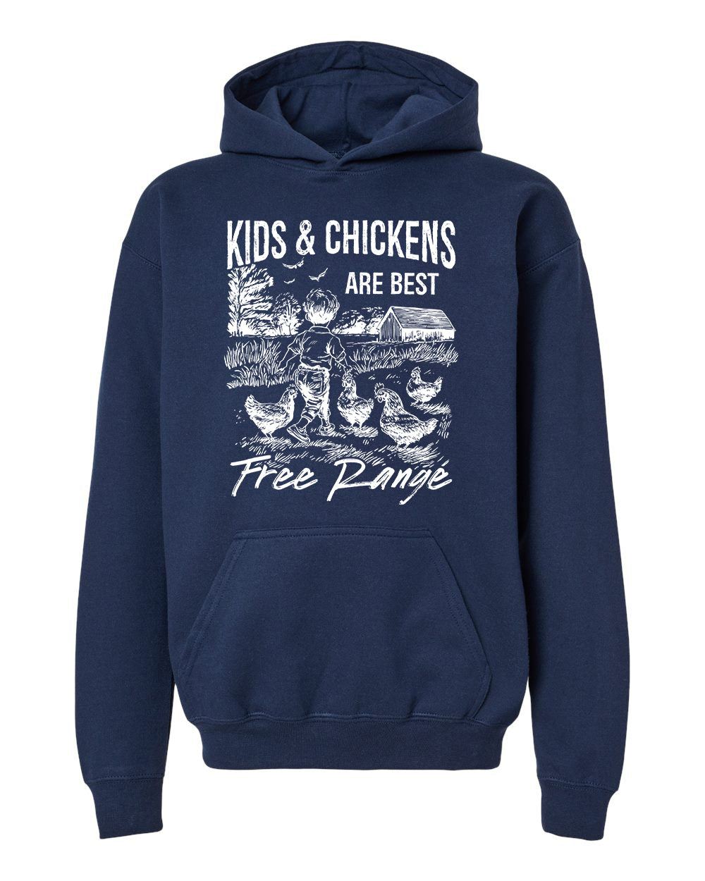 Kids & Chickens Are Best Free Range Youth Hoodie