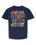 Mama's Expensive Little Bestie Youth T-Shirt